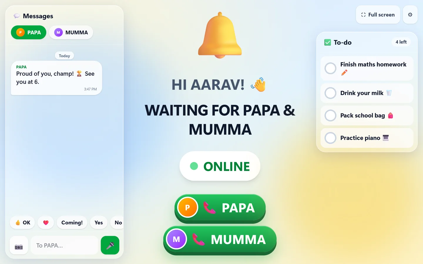 Child's screen: messages, to-do list and call buttons for Papa and Mumma